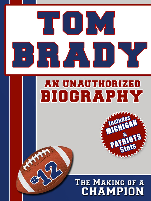 Title details for Tom Brady by Belmont and Belcourt Biographies - Available